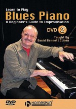 Learn to Play Blues Piano, Lesson Two: A Beginner's Guide to Improvisation - David Bennett Cohen