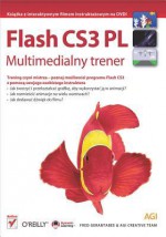 Flash Cs3 PL. Multimedialny Trener - Fred Gerantabee, AGI Creative Team