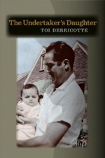 The Undertaker's Daughter (Pitt Poetry Series) - Toi Derricotte