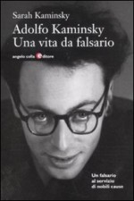 Adolfo Kaminsky: Una vita da falsario - Sarah Kaminsky, Giuliano Corà