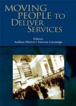 Moving People to Deliver Services - Aaditya Mattoo, Antonia Carzaniga