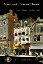 Murder at the Tremont Theatre: The First Porridge Sisters Mystery - Frank Cullen, Donald McNeilly