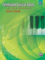 Celebrated Lyrical Solos, Bk 2: 7 Solos in Romantic Styles for Early Intermediate Pianists - Robert Vandall