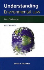 Understanding Environmental Law - Mark Stallworthy