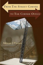 From the Street Corner to the Corner Office - Michael Thomas