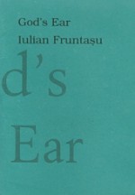 God's Ear - Iulian Fruntaşu