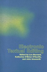 Electronic Textual Editing [With CDROM] - Lou Burnard