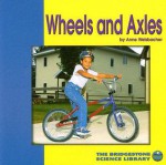 Wheels and Axles - Anne Welsbacher