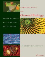 Laboratory Manual for General Biology - James W. Perry, David Morton, Joy B. Perry