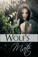 Wolf's Mate (Wolf's Mate Series Bundle) - Lacy Dae