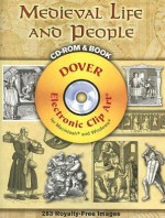 Medieval Life and People CD-ROM and Book - Carol Belanger Grafton, Carol Belanger-Grafton, Paul Lacroix