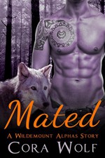 Mated (Wildemount Alphas) - BBW Werewolf Paranormal Romance - Cora Wolf