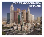 Andrea Robbins & Max Becher: The Transportation of Place - Lucy R. Lippard