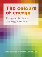 The Colours of Energy: Essays on the Future of Energy in Society [Tablet Version] - Gert Jan Kramer, Bram Vermeer