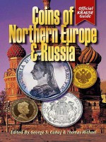 Coins of Northern Europe & Russia - Tom Michael, George Cuhaj, Thomas Michael