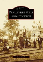 Prallsville Mills and Stockton - Keith Strunk