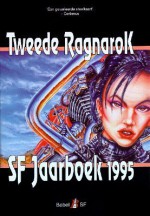 Tweede Ragnarok - Mike Jansen, Tais Teng, Alvin Reniers, Jaap Boekestein, Peter Cuypers, Gerben Graddesz Hellinga, Paul van Leeuwenkamp, Martijn Kregting, Frank Roger, Nico Stikker, Paul Evenblij, Jan van Aken, Paul Harland, Guido Eekhaut, Michael Blommaert