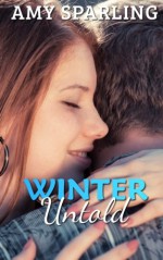 Winter Untold (Summer Unplugged) (Volume 3) - Amy Sparling