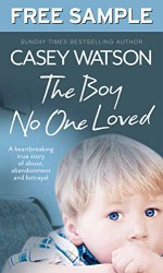 The Boy No One Loved: Free Sampler - Casey Watson