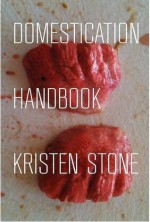 Domestication Handbook - Kristen Stone