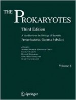 The Prokaryotes: Vol. 6: Proteobacteria: Gamma Subclass - Martin Dworkin