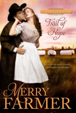 Trail of Hope - Merry Farmer