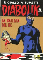 Diabolik R n. 529: La ballata del re - Angela Giussani, Luciana Giussani, Franco Paludetti