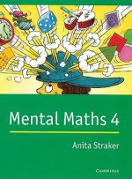 Mental Maths 4 - Anita Straker