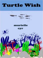 TURTLE WISH - Murielle Cyr