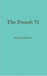 The French 75 - Hayley Heaton