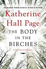 The Body in the Birches: A Faith Fairchild Mystery (Faith Fairchild Mysteries) - Katherine Hall Page