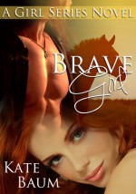 Brave Girl - Kate Baum