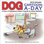 Dog Cartoon-A-Day: 2012 Day-to-Day Calendar - Jonny Hawkins