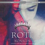 Die rote Königin (Die Farben des Blutes 1) - Victoria Aveyard, Britta Steffenhagen, HörbucHHamburg HHV GmbH