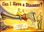 Can I Have a Dinosaur? - Virginia King, Mark Payne