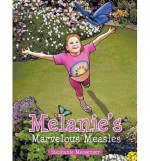 [ { MELANIE'S MARVELOUS MEASLES } ] by Messenger, Stephanie (AUTHOR) Nov-29-2012 [ Paperback ] - Stephanie Messenger