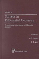 Surveys in Differential Geometry (Surveys in Differential Geometry) vol.3 - C.C. Hsuing, Shing-Tung Yau