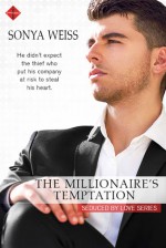 The Millionaire's Temptation - Sonya Weiss