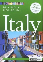 Buying a House in Italy, 2nd - Gordon Neale