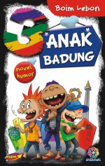 3 Anak Badung - Boim Lebon