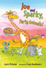 Joe and Sparky, Party Animals! (Candlewick Sparks (Hardcover)) - Jamie Michalak, Frank Remkiewicz