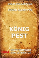 König Pest (Kommentierte Gold Collection) (German Edition) - Edgar Allan Poe, Gisela Etzel, Joseph Meyer