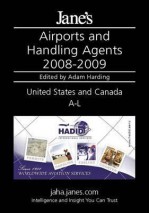 Jane's Airports & Handling Agents: USA & Canada 2008-2009 - Adam Harding