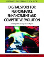 Digital Sport for Performance Enhancement and Competitive Evolution - Nigel Pope