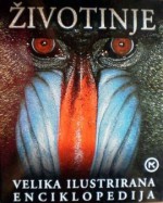 Životinje: Velika ilustrirana enciklopedija - David Burnie, Ivanka Borovac