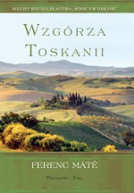 Wzgórza Toskanii - Ferenc Máté