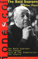 The Bald Soprano and Other Plays - Eugène Ionesco, Donald Merriam Allen