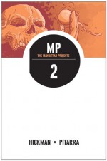 The Manhattan Projects, Vol. 2: They Rule - Jonathan Hickman