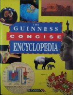 The Guinness Concise Encyclopedia - Ian Crofton