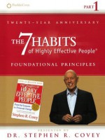 Personal Growth: The 7 Habits Foundational Principles (Volume 1) - Stephen R Covey